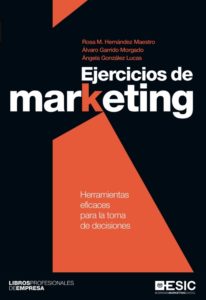 Lee más sobre el artículo Libro: Ejercicios de Marketing por Rosa M. Hernández Maestro, Álvaro Garrido Morgado; Ángela González Lucas